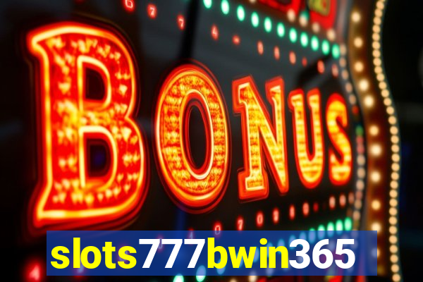 slots777bwin365