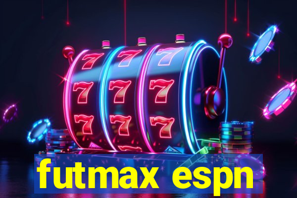 futmax espn