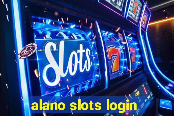 alano slots login