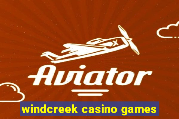 windcreek casino games