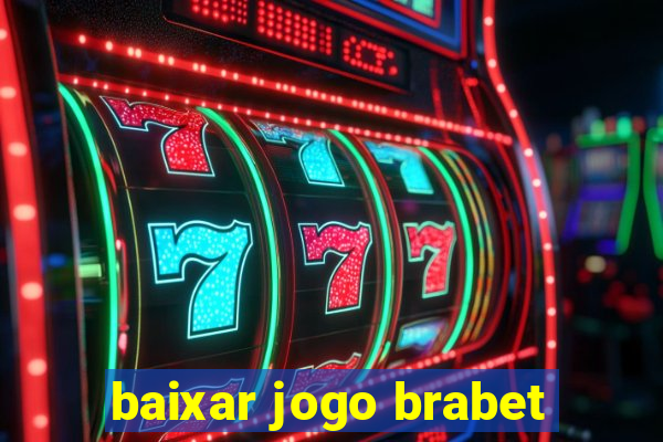 baixar jogo brabet