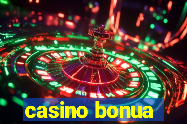 casino bonua