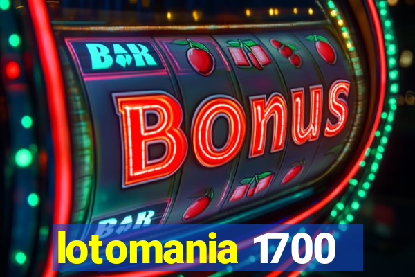 lotomania 1700