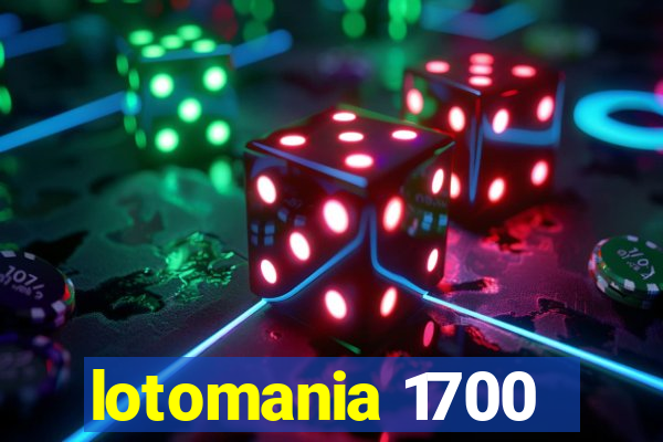 lotomania 1700