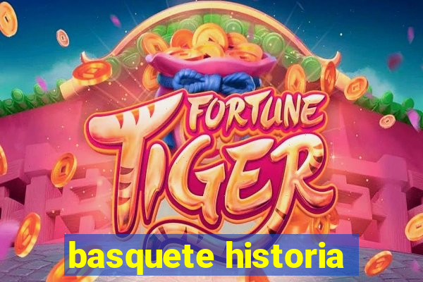 basquete historia