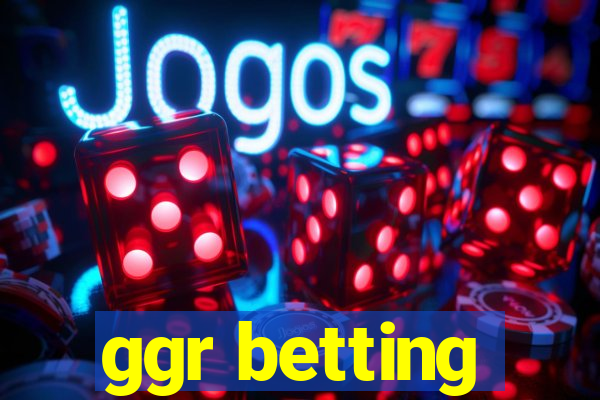 ggr betting