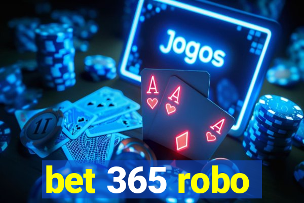 bet 365 robo