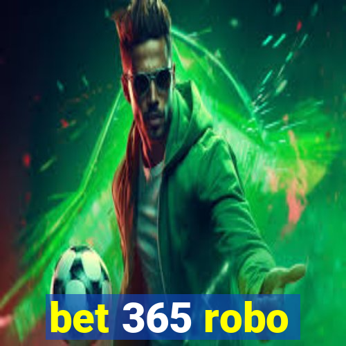 bet 365 robo