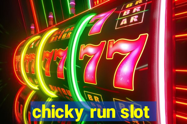 chicky run slot