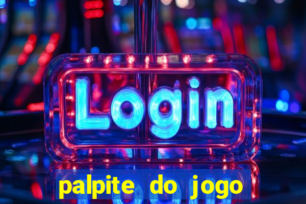 palpite do jogo aberto hoje