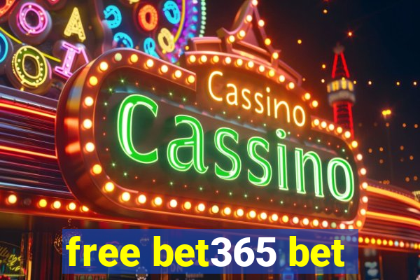 free bet365 bet