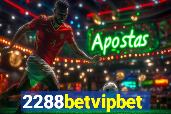 2288betvipbet