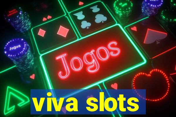 viva slots