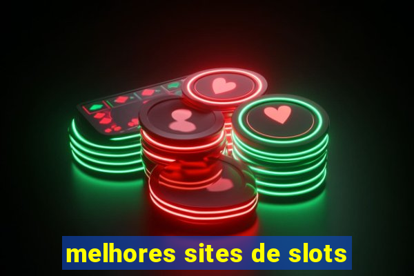 melhores sites de slots