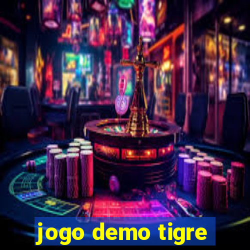 jogo demo tigre