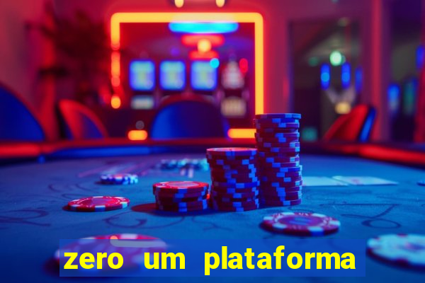 zero um plataforma de jogos