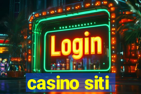 casino siti