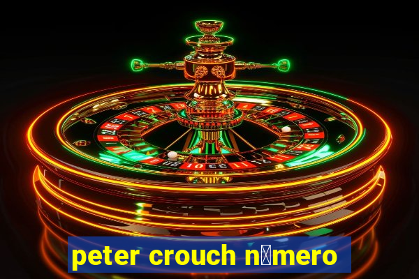 peter crouch n煤mero