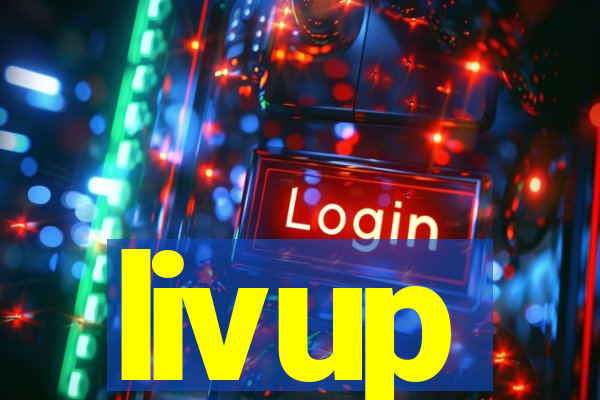 livup