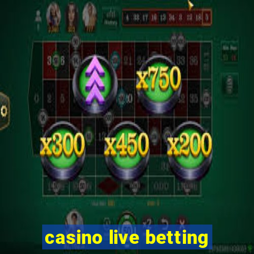 casino live betting