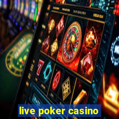 live poker casino