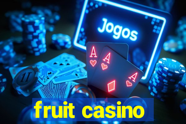 fruit casino