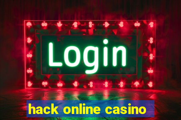 hack online casino