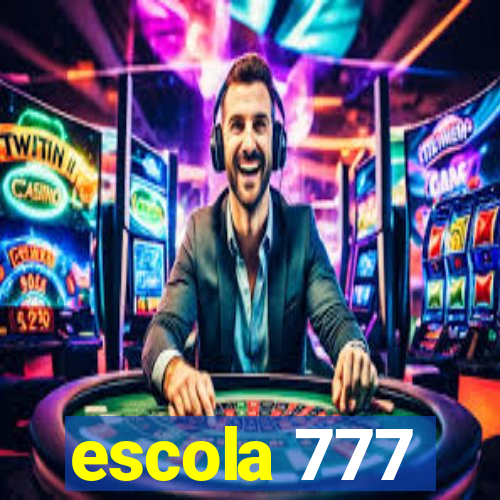 escola 777