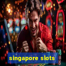 singapore slots