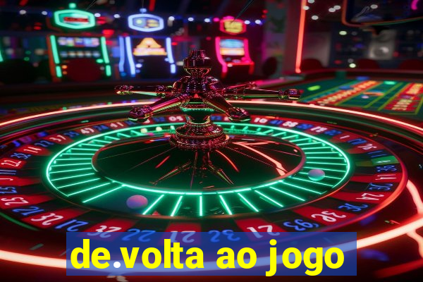 de.volta ao jogo