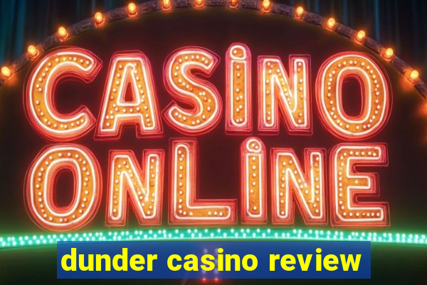 dunder casino review