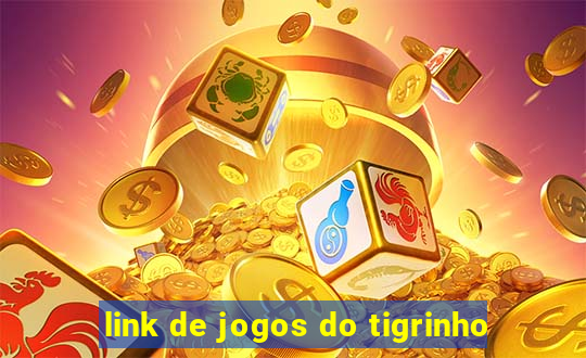 link de jogos do tigrinho