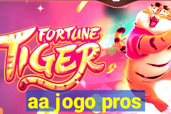 aa jogo pros