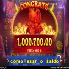 como usar o saldo now do big win