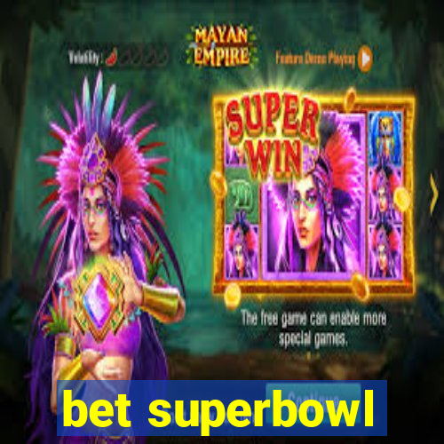 bet superbowl