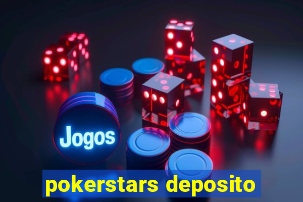 pokerstars deposito