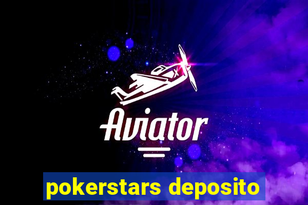 pokerstars deposito