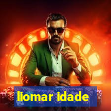 liomar idade