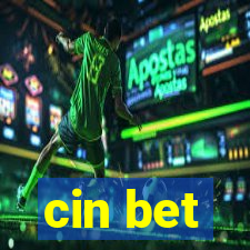 cin bet