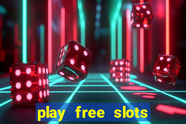 play free slots games no download