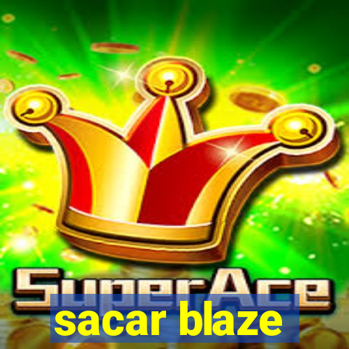 sacar blaze