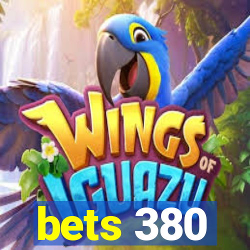 bets 380