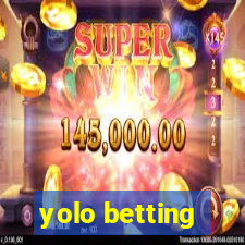 yolo betting