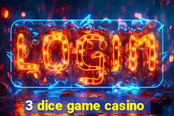 3 dice game casino