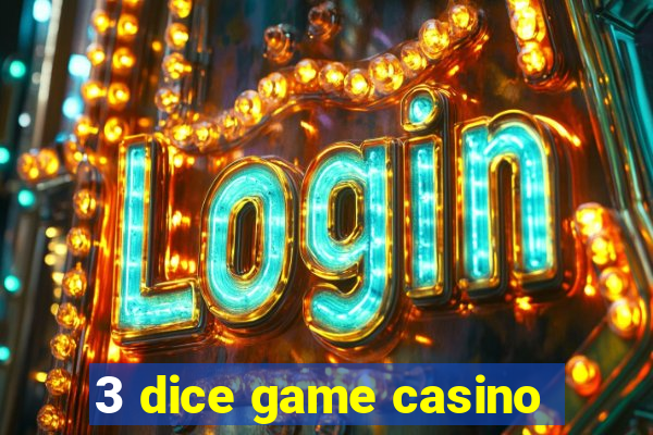 3 dice game casino