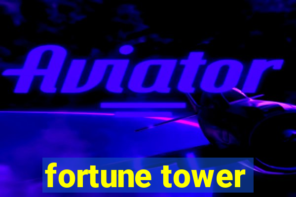 fortune tower