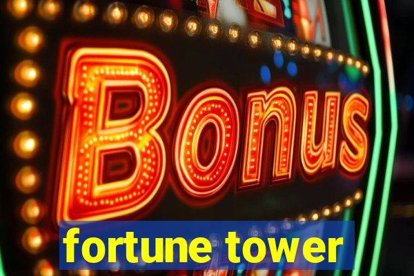 fortune tower