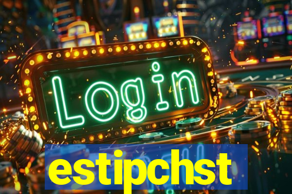 estipchst