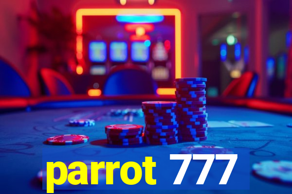 parrot 777