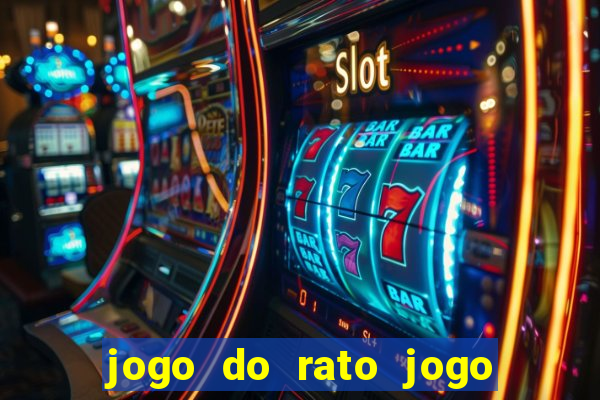 jogo do rato jogo do rato